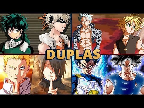 AS 10 DUPLAS MAIS PODEROSAS DOS ANIMES | Player Solo
