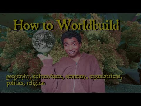 How to Worldbuild