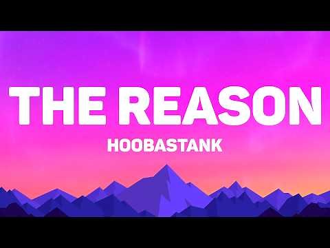 Hoobastank - The Reason (Lyrics)