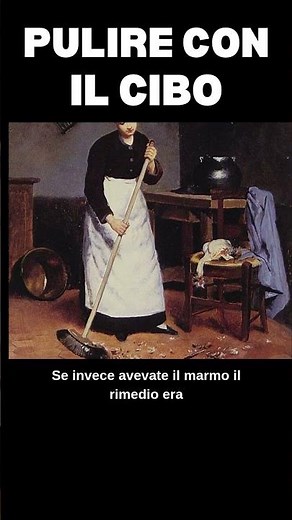 CLEANING with FOOD: in the past it was normal