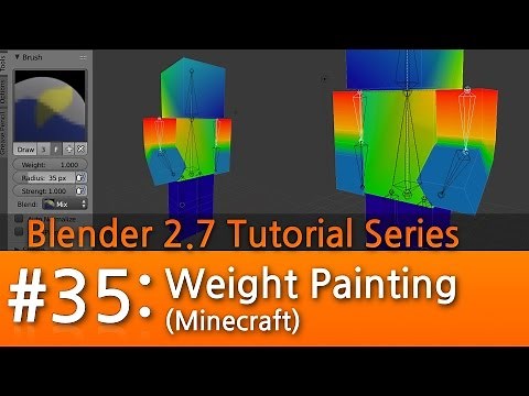 Blender 2.7 Tutorial #35 : Weight Paint Mode (Minecraft) #b3d