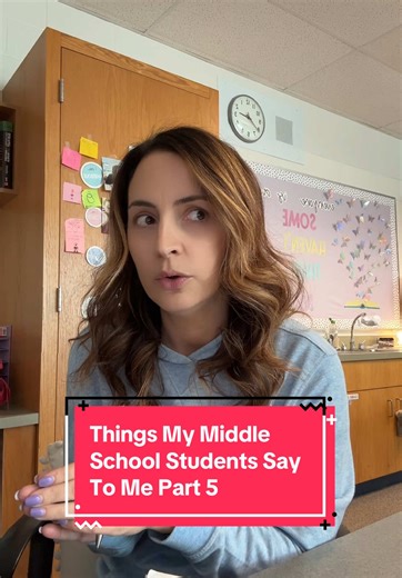 Funny Moments from My Middle School Classroom Part 5