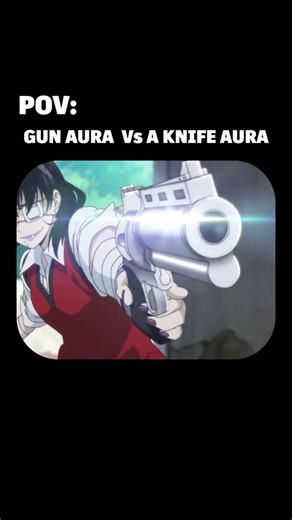 POV: Gun Aura vs Knife Aura #anime #shorts