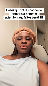 Celle qui ont la chance de tomber sur les hommes attentionné, faite pareil | Chaîne Influent TV