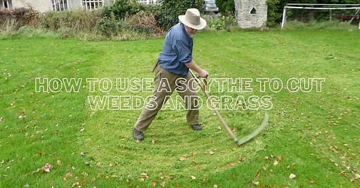How to use a scythe to cut weeds and grass - Lawn Gardeners