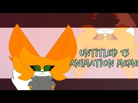 • Untitled 13 • animation meme