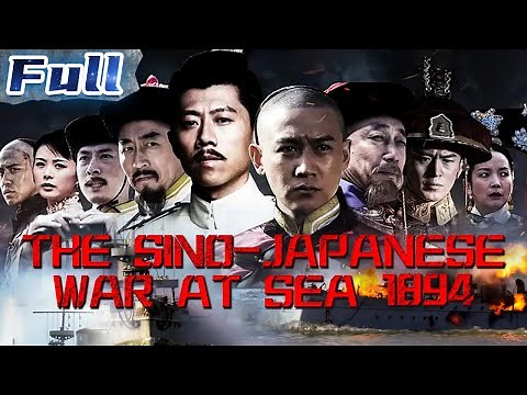 【ENG】HISTORICAL | The Sino-Japanese War at Sea 1894 | War Movie | China Movie Channel ENGLISH