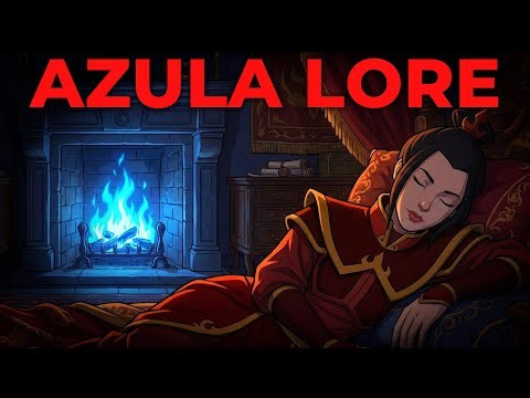 The Entire Story of Azula to Fall Asleep to (Avatar: The Last Airbender Lore)