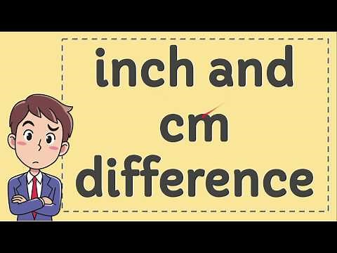 Inch and CM Difference