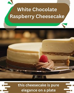 White Chocolate Raspberry Cheesecake ✨ Silky smooth, lightly sweet, and kissed with white chocolate — this cheesecake is pure elegance on a plate. | Astro Recipes