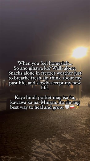 When you feel homesick… So ano ginawa ko? Walk alone. Snacks alone in freezer weather just to breathe fresh air, think about my past life, and slowly accept my new life. Kaya hindi porket mag-isa ka, kawawa ka na. Minsan, ito rin ang best way to heal and grow. 🤍 Donabel in Poland | Donabel Gaspan Bihuniak
