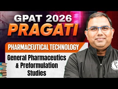 GPAT 2026 Pharmaceutical Technology | General Pharmaceutics & Preformulation Studies | PW