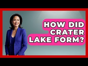 How Did Crater Lake Form? - The Geography Atlas