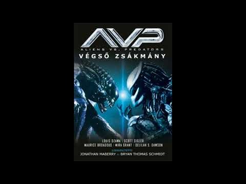 AvP Aliens vs. Predators – Végső zsákmány 2/1 (hangoskönyv-novellák) [gépi felolvasás]