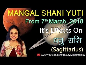 Dhanu Rashi (Sagittarius) Horoscope | Mangal Shani Yuti from 7th March, 2018 | Predictions in Hindi