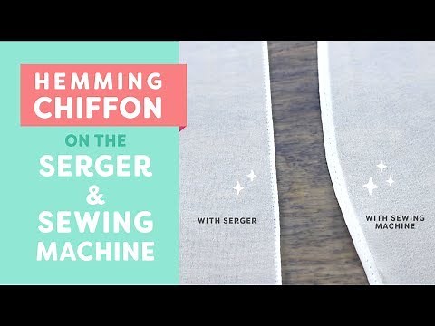 Hemming Chiffon✂️ [With a Rolled Hem] on the Serger & Sewing Machine