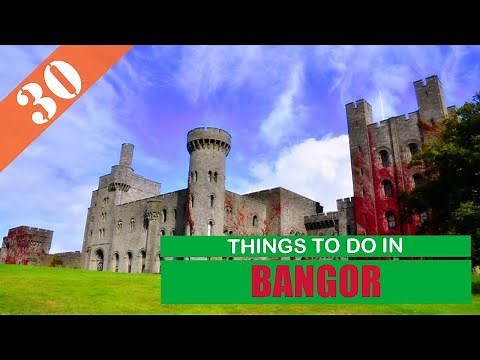 BEST 30 BANGOR (WALES - UK) - Places to Visit
