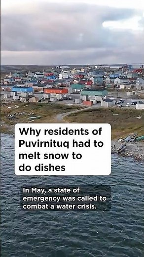 Why residents of Puvirnituq had to melt snow to do dishes