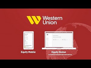 Western Union is now available on Equity Mobile App and Equity Online