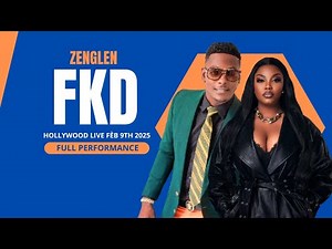 Zenglen - FKD Live | Hollywood Live - Feb 9th 2025