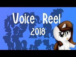 MLP Voice Reel 2018