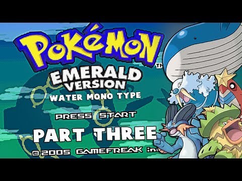 Pokémon Emerald Water-Mono Type LIVE!! [PART THREE] w/ FACECAM w/ CuddleofDeath, BIGCountry & Lux!