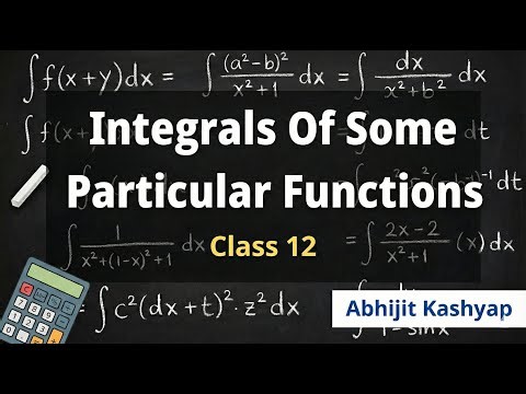 Integration of Some Particular Functions || Class 12 || Maths Problems Solved