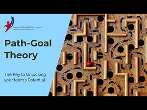 The Secret to Successful Leadership: Applying the Path-Goal Theory
