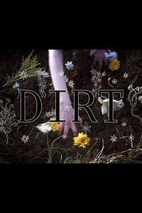 Dirt - Movie