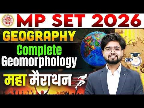 MP SET 2026 | MP SET GEOGRAPHY COMPLETE GEOMORPHOLOGY BY SWAPNIL SIR