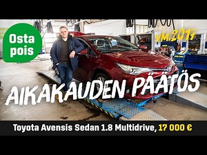 Käytetty: Toyota Avensis 1.8 Multidrive (17 000€) - Aikakauden päätös