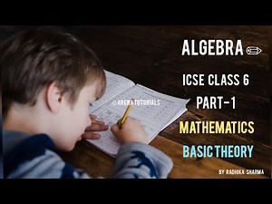 Algebra ✏ | Part- 1 | ICSE Class 6 Mathematics | Basic Theory