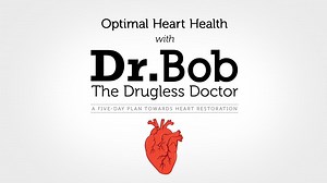 Optimal Heart Health With Dr. Bob - Day 3 of 5