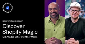 Learn How Shopify Magic Will Supercharge Your Business - Shopify