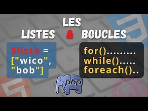 PHP: les listes et les boucles