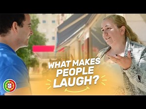 What Makes The Portuguese Laugh? | European Portuguese Practice