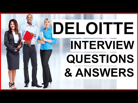 DELOITTE Interview Questions And Answers (BIG FOUR Accounting Firm Interview Questions!)