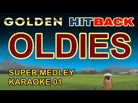 GOLDEN HITBACK OLDIES (Super Medley Karaoke 01) Send Me The Pillow, Sad Movies, Guantanamera & More