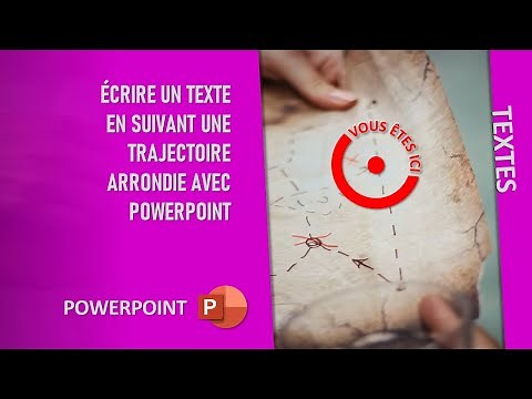 Ecrire un texte en suivant une trajectoire arrondie avec PowerPoint