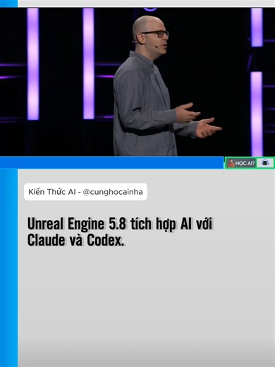 Unreal Engine 5.8 tích hợp AI Claude và Codex