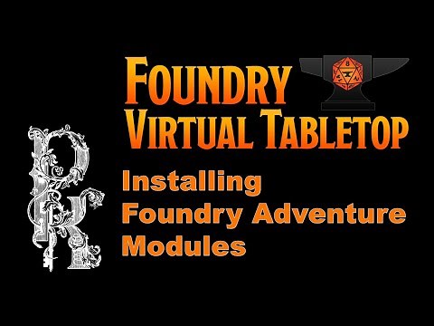 Foundry Adventure Modules