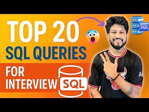 Top 20 SQL Queries for Interviews | Crack Data Analyst & SDE Interviews Easily! in 2025🔥