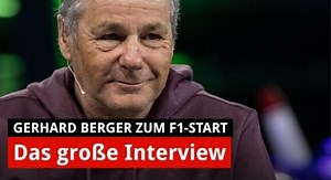 Gerhard Berger: Das Interview zum Formel-1-Auftakt