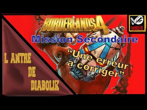 Borderlands 4 - Mission Secondaire : "Une erreur à corriger" [An error to correct]