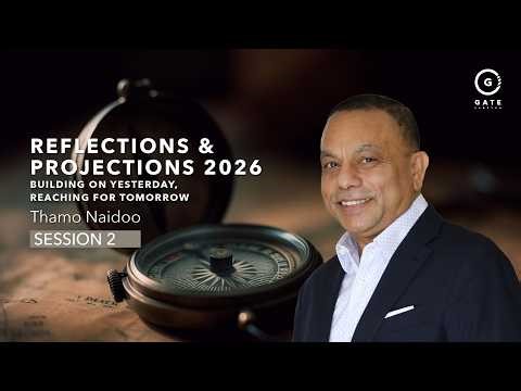 Gate Sandton - Reflections and Projections 2026 - Session 2 - 19 April 2026