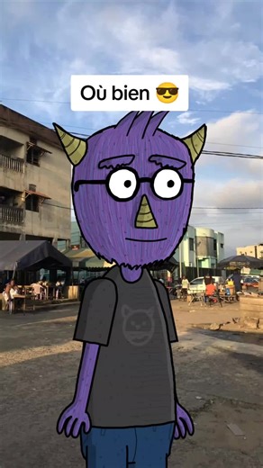 Où bien 😎 : Animation Humoristique