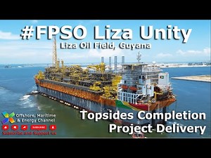 FPSO Liza Unity - Delivery and Project Info