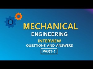 Mechanical Engineering Interview Questions and Answers | Mechanical Interview Questions |