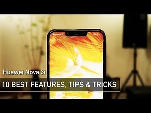 Huawei Nova 3i 10 Best Features (Tips and Tricks) | Zeibiz