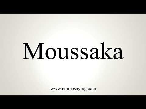 How To Pronounce Moussaka